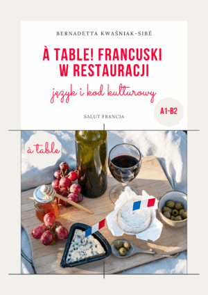 À table! Francuski w restauracji.